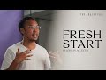 Fresh Start | Ps Jordan Acuestas | The Collective Church