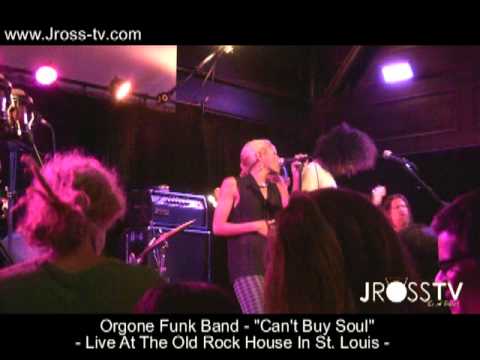 James Ross @ Orgone Funk Band - "You Can't Buy Soul" - Old Rock House - www.Jross-tv.com