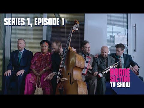 Series 1, Episode 1| Full Episode | The Horne Section TV Show