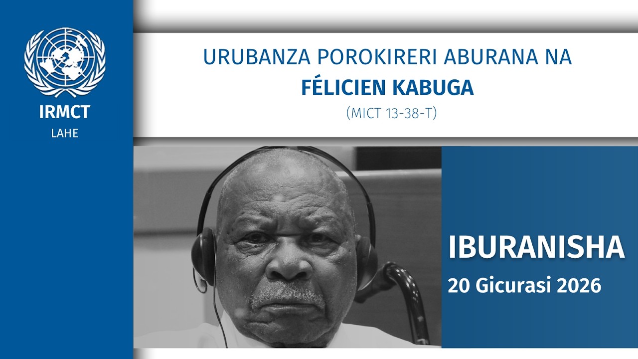 Félicien Kabuga (MICT-13-38), Iburanisha (Termination of Proceedings), 20 Gicurasi 2026