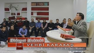 Vehbi Karakaş - Sözler - Yirmi Beşinci Söz - Mucizât-ı Kur'âniye Risalesi