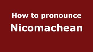 How to pronounce Nicomachean
