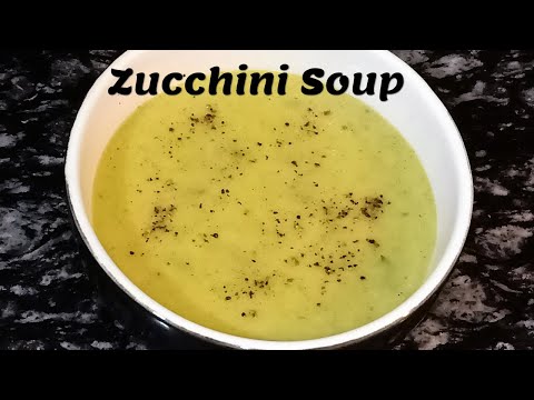 Zucchini Soup Recipe Indian Style | How to Make Zucchini Soup Recipe