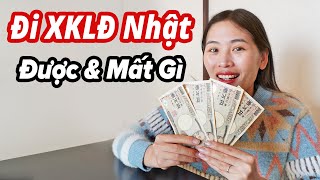 Đi Xuất Khẩu Lao Động Nhật Bản Được Gì Và Mất Gì?