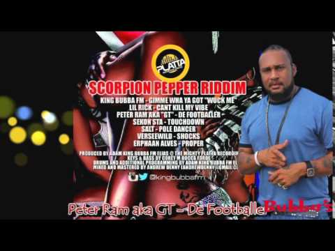 Peter Ram aka GT - De Footballer [Scorpion Pepper Riddim] #2014CropOver @plattastudio @KingBubbaFM