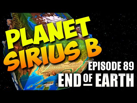 End of Earth | Minecraft Modded Survival Ep 89 | The PLANET of SIRIUS B (Steve's Galaxy Modpack)