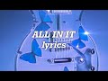Justin Bieber - All In It (Lyrics)