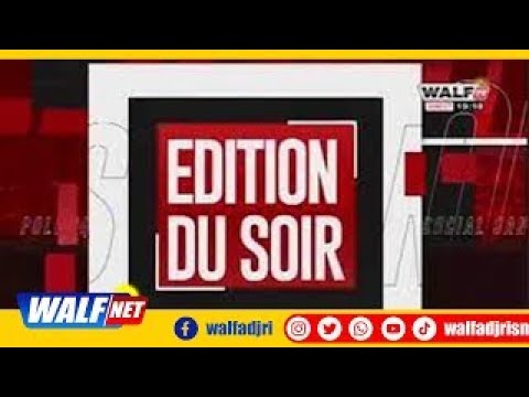 Edition Du Soir Du Vendredi 23 Janvier 2025 Sur Walf Tv