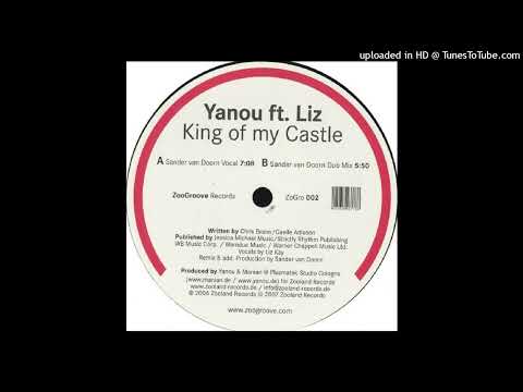 Yanou Ft. Liz - King Of My Castle (Sander Van Doorn Vocal)