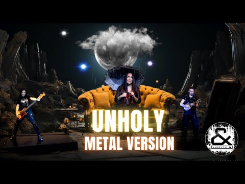 Lizette &   Unholy Metal version | Sam Smith, Kim Petras | Metal Rendition
