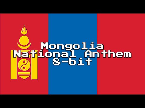 Mongolia National Anthem (8-Bit Version & Lyrics)