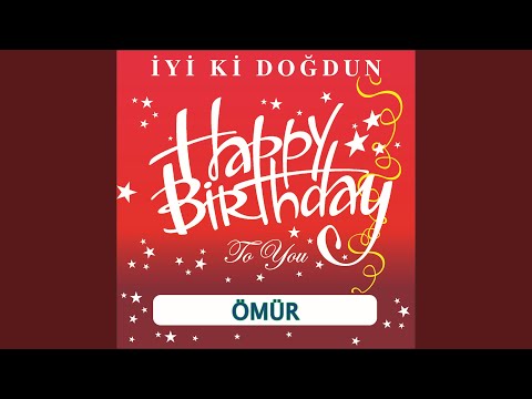 İyi Ki Doğdun Ömür