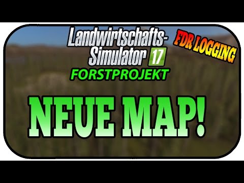LS17 FORST FDR LOGGING - MEGA GEILE FORSTMAP #021 ★Let's Play Landwirtschaft Simulator 17