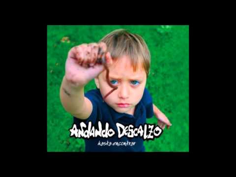Hasta Encontrar - Andando Descalzo (album completo)