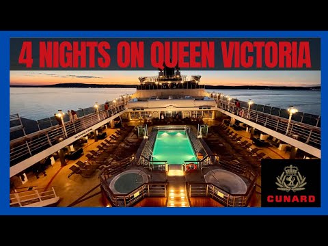 Cunard Queen Victoria Cruise: 4 nights onboard