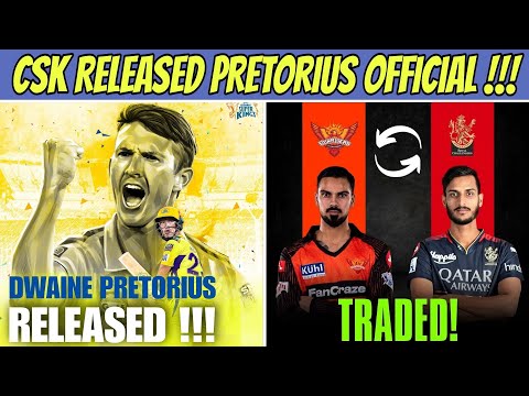 IPL 2024 Official: CSK Released Dwaine Pretorius 😭 RCB New Trade Confirmed !