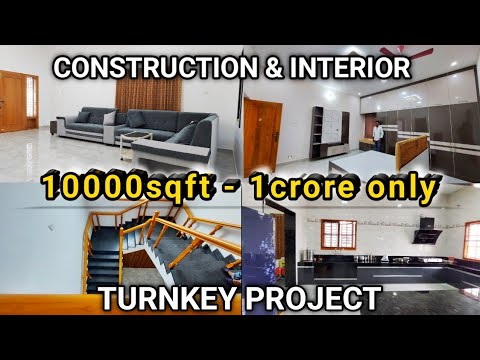 Turnkey Project 10000sqft - 1 crore| Construction & Interior work | Building |Villa|Smart Interior.