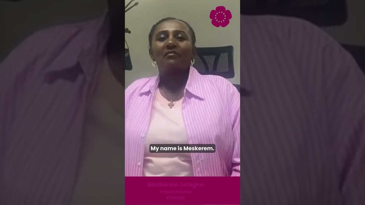 Let’s Do Something: Meskerem from Ethiopia on Expanding SRHR Access | EngenderHealth