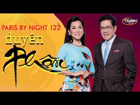 Paris By Night 122 - Duyên Phận (Full Program)