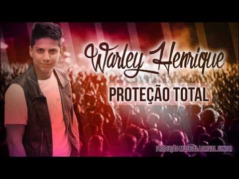 Warley Henrique - Proteção Total [Áudio Oficial]