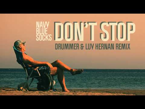 Navy Blue Socks · DON'T STOP · Drummer & Luy Hernan REMIX