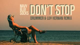 Navy Blue Socks · DON'T STOP · Drummer & Luy Hernan REMIX