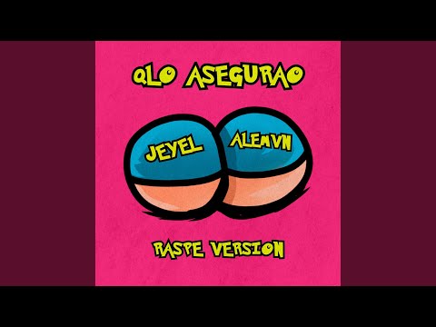 Qlo Asegurao (Raspe Version)