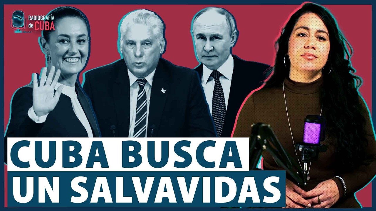 ¿Se queda SOLO el régimen cubano? ¿Rusia, China y México toman distancia?