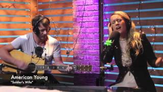 American Young Perform “Soldier’s Wife”