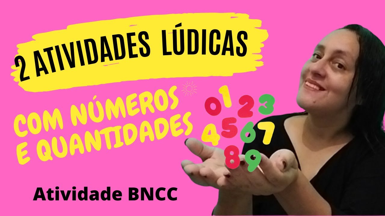 2 ATIVIDADES LÚDICAS COM NÚMEROS E QUANTIDADES