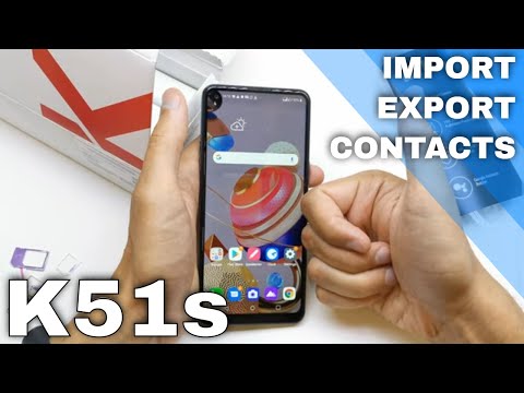 How to Import and Export contacts in LG K51S