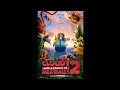 Cloudy With A Chance Of Meatballs 2 2013 Alternate Ending Audio Only New Remastered Version