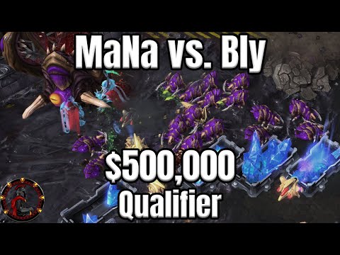 MaNa vs. Bly - SC2 bo3 ZvP UNBRIDLED CHAOS in $500,000 Qualifier