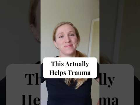 This Actually Helps Trauma