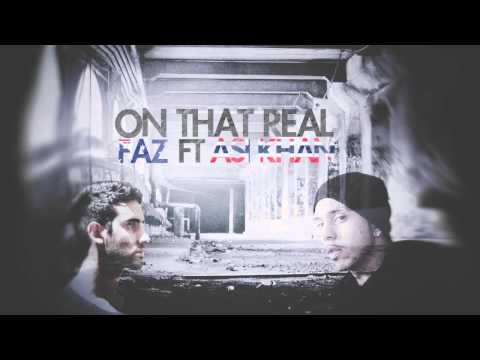 Faz feat Asi Khan - On That Real (Prod. Flawless Kang)