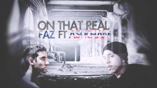Faz feat Asi Khan - On That Real (Prod. Flawless Kang)