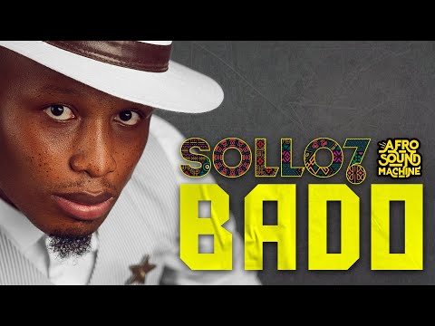 BADO (feat. Sollo7) by Afro Sound Machine (AUDIO ONLY)