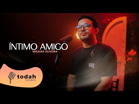 Misaias Oliveira | Íntimo Amigo [Cover Silvan Oliveira]