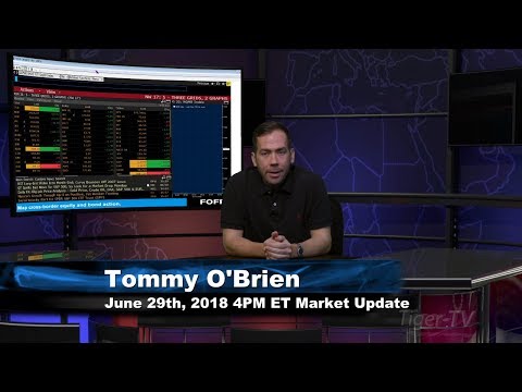 June 29th 4PM ET Market Update with Tommy O'Brien on TFNN