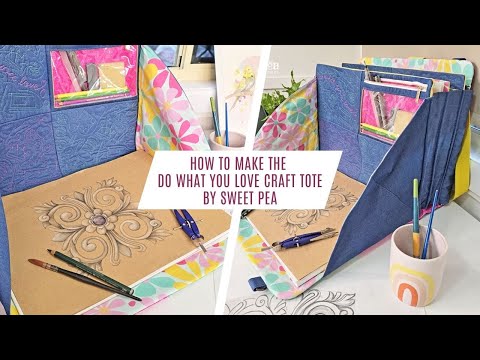 The Perfect Bag for Creative People! | Do What You Love Craft Tote Step-by-Step Guide