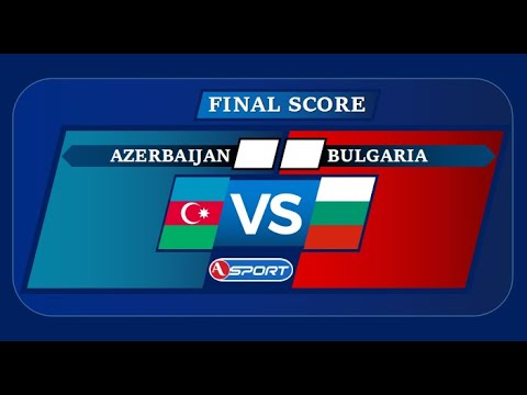 AZERBAIJAN VS BULGARIA azerbaycan bolqariya азербайджанска българия (eu qualif game grp 5 season 3)