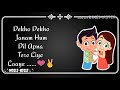 Old Is Gold Best Whatsaap Status Dekho Dekho Janam Hum Dil Apna Romantic Lover