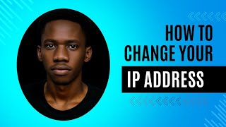How To Change Your IP Address On Android