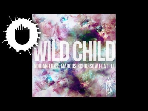 Adrian Lux & Marcus Schössow feat. JJ - Wild Child (Cover Art)