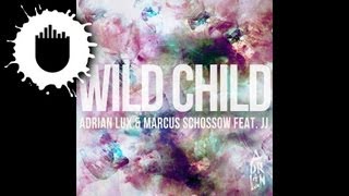 Adrian Lux & Marcus Schössow feat. JJ - Wild Child (Cover Art)