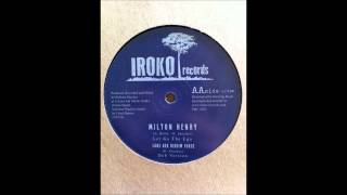 Milton Henry - Let Go The Ego