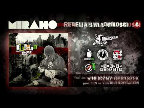 MIRAHO - ULICZNY OPRYSZEK scr. DJ FEEL-X prod. DIES