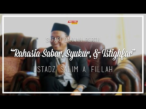 "Rahasia Sabar, Syukur, & Istighfar" | Ustadz Salim A. Fillah | KAJIAN MUSLIMAH PERTH