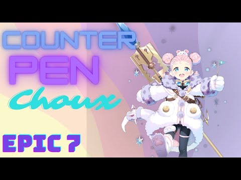 Choux showcase Epic seven!