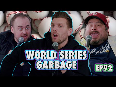 World Series GARBAGE with @AreYouGarbage  | Chris Distefano is Chrissy Chaos | EP 92